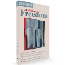 reclaiming freedom boston review