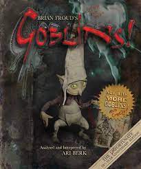 Ari Berk and Brian Froud's Goblins | A Green Man Review