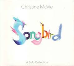 Christine McVie – Songbird: A Solo Collection (2022, CD) - Discogs