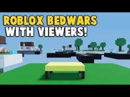 Playing Bedwars With Viewers You