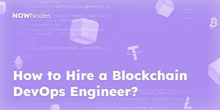 hire a blockchain devops engineer