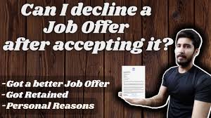 decline a job offer after accepting