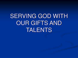 ppt serving with our gifts and