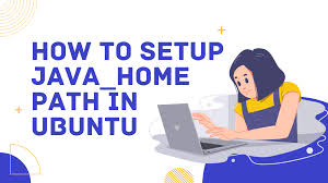 how to setup java home path in ubuntu