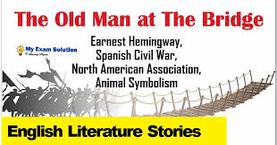 The Old Man at the Bridge - Ernest Hemingway