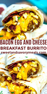 bacon egg and cheese breakfast burrito