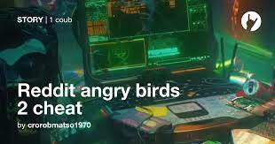 Reddit angry birds 2 cheat - Coub