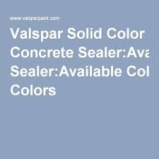 Valspar Solid Color Concrete Sealer Available Colors