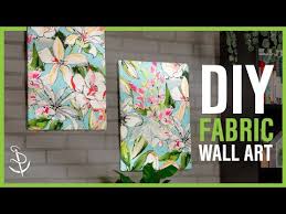 Quick Easy Diy Fabric Wall Art