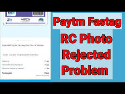 paytm fas rc photo rejected problem