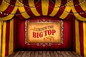 Under The Big Top Big Top Circus Big Top Circus Party