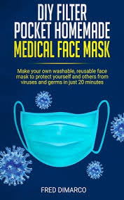 Your final mask is actually reversible and the filter pocket allows you to. Diy Filter Pocket Homemade Medical Face Mask Make Your Own Washable Reusable Face Mask To Protect Yourself And Others From Viruses And Germs In Just Paperback Mcnally Jackson Books