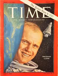 TIME Magazine from March 2 1962 with John Glenn on the cover | John glenn,  Time magazine, Space race