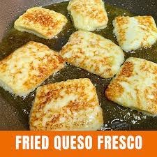 fried queso fresco quick easy low