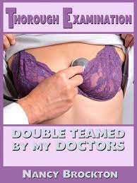 Thorough Examination: Double Teamed By My Doctors (A Double Penetration  Doctor/Patient Sex Erotica Story) eBook by Nancy Brockton - EPUB Book |  Rakuten Kobo United States