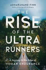 the rise of the ultra runners a