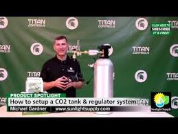 How To Setup A Titan Controls Co2 Tank Regulator System