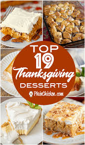 If you're armed with the ability to bake a great dessert, there's nothing stopping you from satisfying yourself when a craving hits. Top 19 Thanksgiving Desserts Plain Chicken