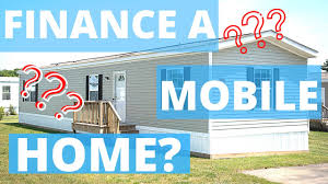 the truth about financing a mobile home