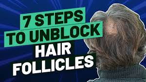 hair follicles blocked 7 steps to