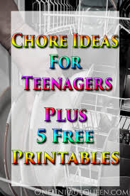 Chore Ideas For Teenagers Oneuniquequeen