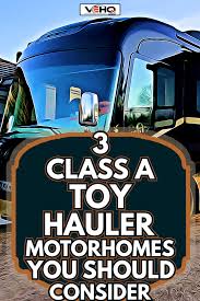 3 cl a toy hauler motorhomes you