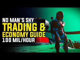 No Mans Sky Next Trading Economy Guide 100 Million Units Hour Using Trade Routes