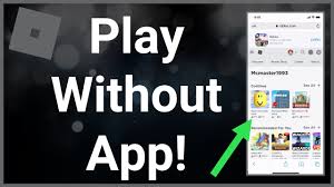 how to play roblox without the app no
