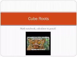 Cube Roots Powerpoint Presentation