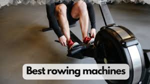 best rowing machines top picks