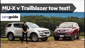 Isuzu Mu X Vs Holden Trailblazer 2019 Review Tow Test