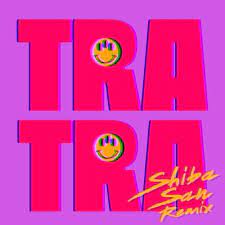 tra tra feat nfasis shiba san remix