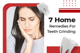 teeth grinding 7 home remes