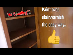 to paint over stain varnish surface