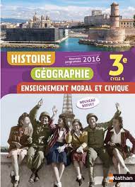 Histoire-Géographie-EMC 3e - Livre de l'élève - 9782091718972 | Éditions  Nathan