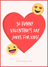 Love is a substitute for chocolate. Funny Valentine S Day Jokes For Kids Mom Vs The Boys