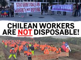 chilean workers are not disposable no