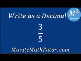 write as a decimal 3 5 you