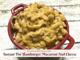 This super easy homemade cheeseburger macaroni is a perfect hamburger helper copycat recipe! Instant Pot Hamburger Macaroni And Cheese Recipe Mom Knows It All From Val S Kitchen