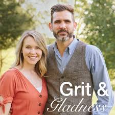 Grit & Gladness