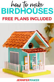 How To Make Birdhouses Free Plans