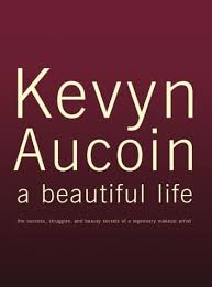 kevyn aucoin a beautiful life the
