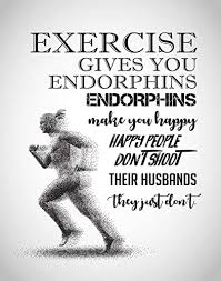 Endorphins make you happy quotes › be kind, rewind. Amazon Com Fitness Motivational Wall Art Exercise Give You Endorphins Quotes Wall Art For Home Personalized Wall Art Decor For Gym Goer Perfect Gift For Gym Enthusiasts On All Occasions