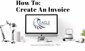How To Create A Business Invoice Eagle Business Credit