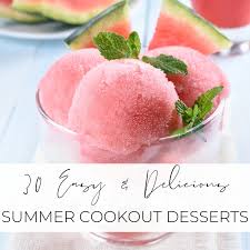 The perfect end to a summer meal among friends? 35 Easy Summer Desserts For A Crowd Perfect For Cookouts