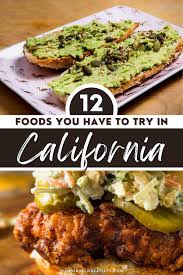 the 12 iconic california foods and
