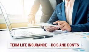 Term life insurance pays a death benefit if the policyholder dies during a defined period of time, called a term. Term Life Insurance Do S And Don Ts Wishpolicy