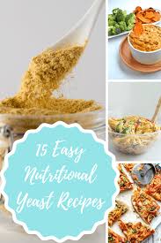 15 new ways to use nutritional yeast