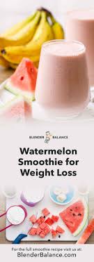 best watermelon weight loss smoothie