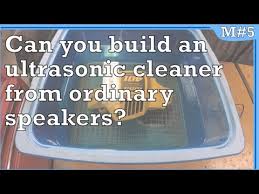 Build An Ultrasonic Cleaner